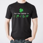 The One Where I'm Irish